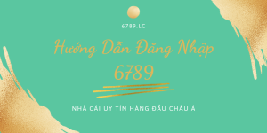 Hướng dẫn đăng nhập 6789